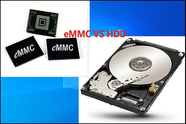 eMMC VS HDD: What’s the Difference & Which Is Better