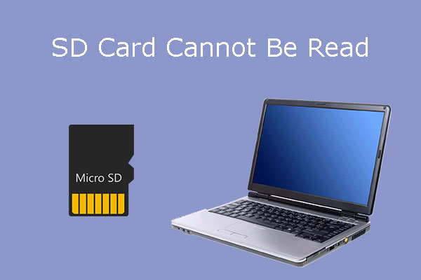 A Step-by-Step Guide: SD Card Cannot Be Read by PCs/Phones