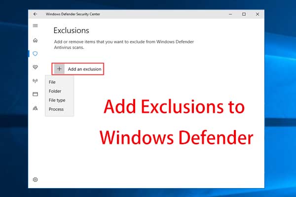 Ce qu'il faut savoir sur les exclusions de Windows Defender
