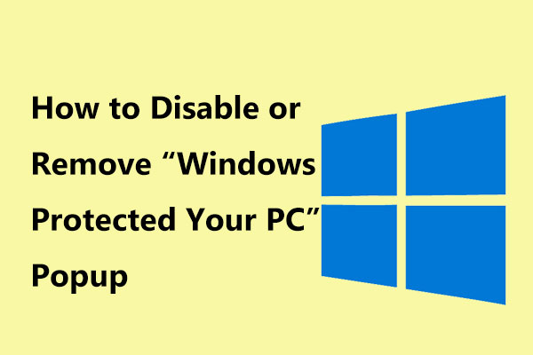 Windows Protected Your PC: Why It Appears and How to Fix It
