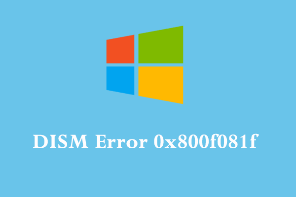 How to Fix DISM Error 0x800f081f on Windows 11/10
