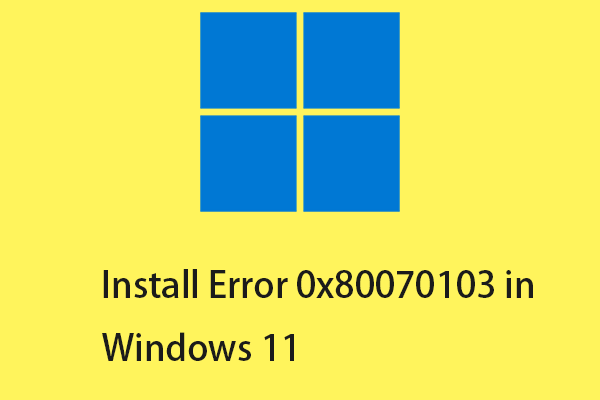 Comment corriger l&rsquo;erreur d&rsquo;installation 0x80070103 sous Windows 11? [8 méthodes]