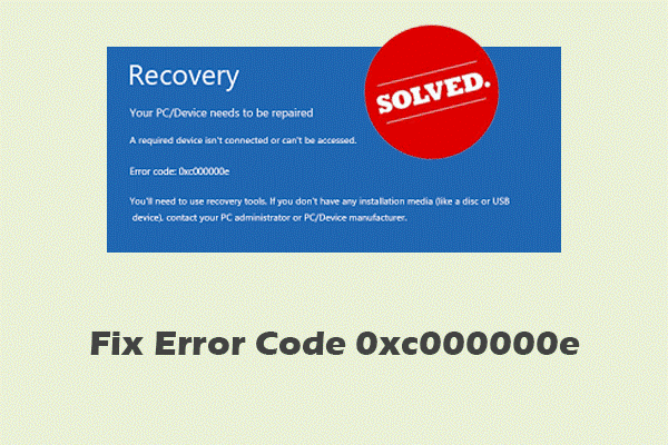 How to Fix Error Code 0xc000000e on Windows 10/11