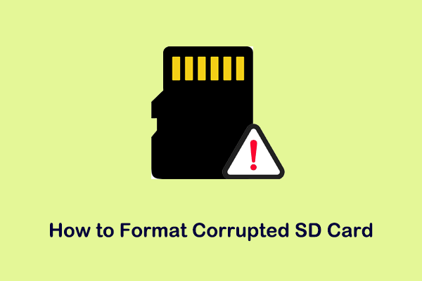 How to Format Corrupted SD Card (Best 3 Ways)