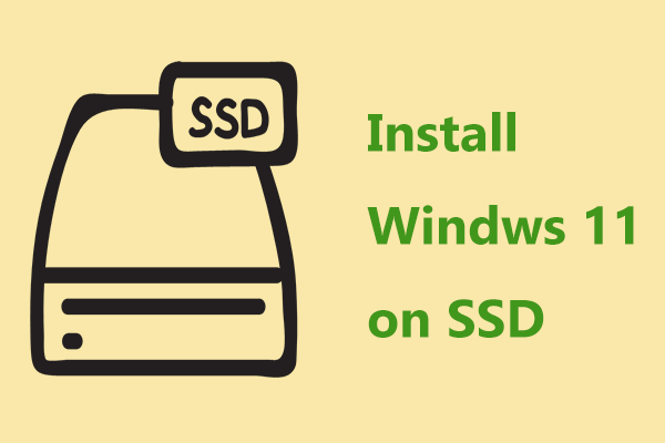 Comment installer Windows 11 sur un SSD? 2 méthodes pour vous!
