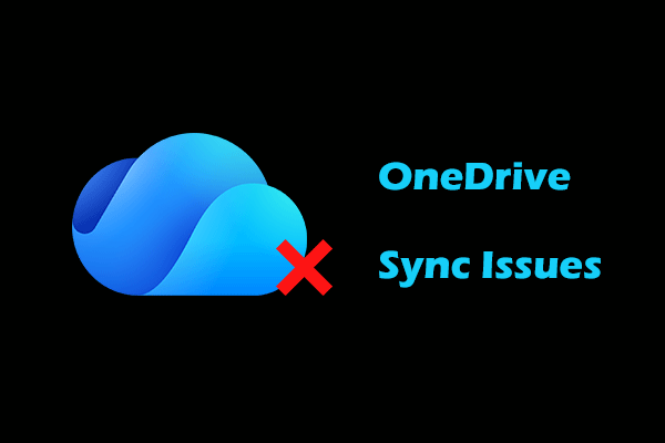 How to Fix OneDrive Sync Issues in Windows 11/10? Top 10 Options!