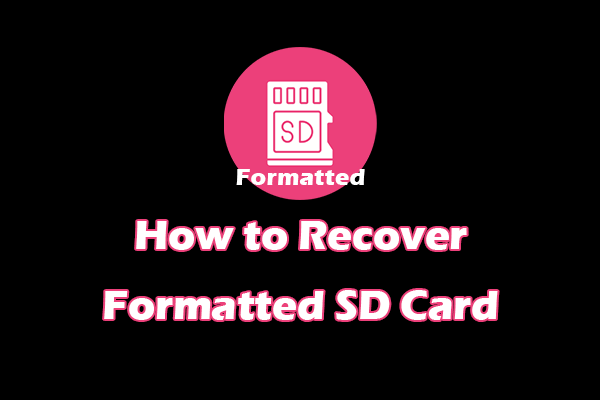 How to Recover Formatted SD Card on Windows/Mac: A Pro Guide