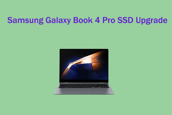 Samsung Galaxy Book 4 Pro SSD Upgrade: Here’s A Full Guide