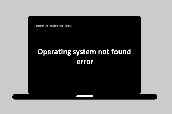 Erreur du système d'exploitation introuvable - Comment récupérer les données