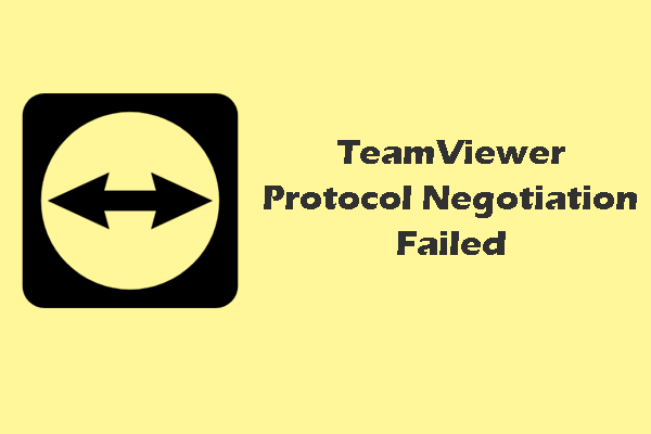 Fix TeamViewer Protocol Negotiation Failed on Windows 11/10