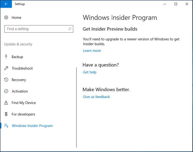 upgrade to a new version of Windows to get Insider builds