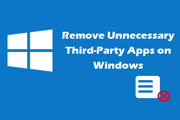 Third-Party Apps You Don’t Need on Windows and Necessary Apps