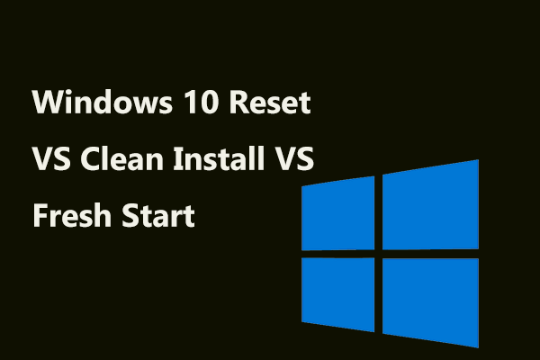 Windows 10 Reset or Clean Install: A Complete Comparison